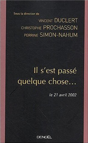 Il s'est passé quelque chose... le 21 avril 2002