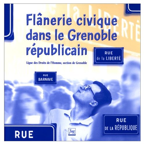 Flânerie civique dans le Grenoble républicain